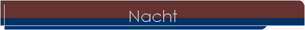 Nacht